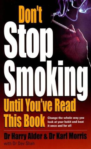 Cover for Don't Stop Smoking Until You've Read This Book (How to)