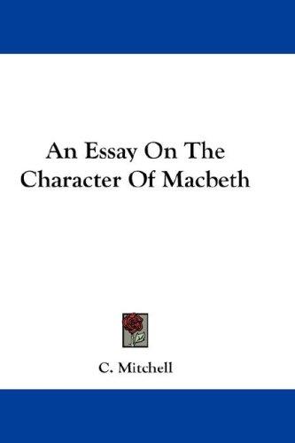 Cover for An Essay On The Character Of Macbeth