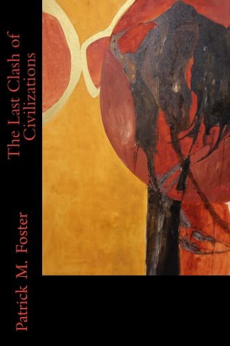 Cover for The Last Clash of Civilizations
