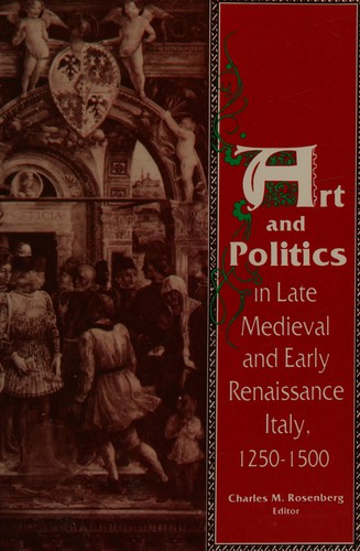 Cover for Art and politics in late medieval and early Renaissance Italy, 1250-1500