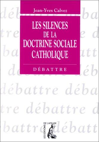 Cover for Les Silences de la doctrine sociale catholique