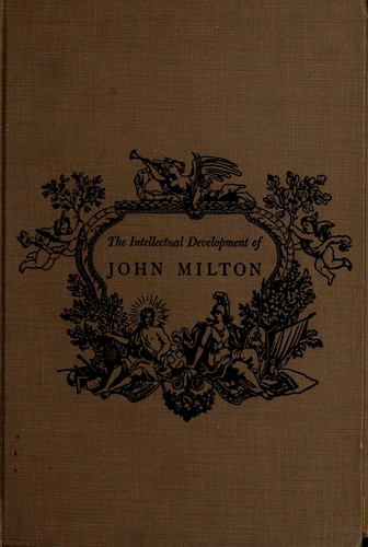 Cover for The intellectual development of John Milton.