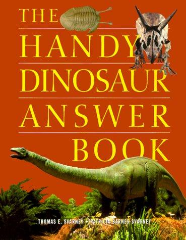 Cover for The Handy Dinosaur Answer Book (Handy Answer Books)