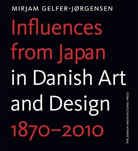 Cover for Influences from Japan in Danish art and design 1870-2010