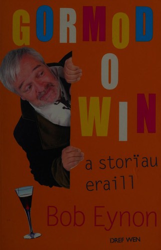 Cover for Gormod o win a storïau eraill