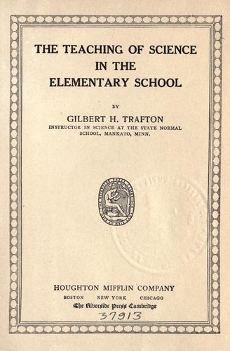 Cover for The teaching of science in the elementary school.