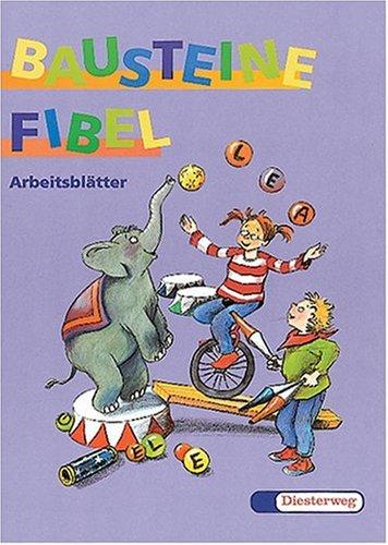 Cover for Bausteine Fibel, Ausgabe für alle Bundesländer (außer Bayern), neue Rechtschreibung, Arbeitsblätter