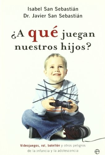 Cover for ¿A que juegan nuestros hijos?
