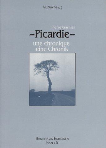 Cover for Picardie: Une chronique = Picardie 