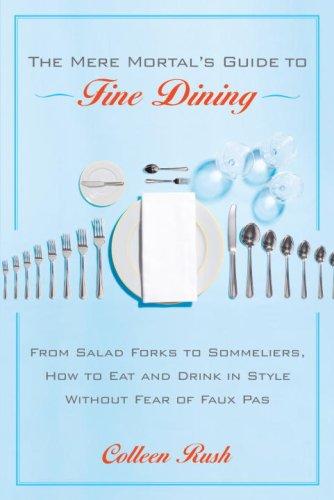 Cover for The mere mortal's guide to fine dining