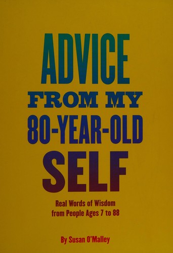 Cover for Advice from My 80-Year-Old Self