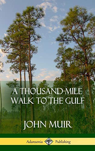 Cover for A Thousand-Mile Walk to the Gulf