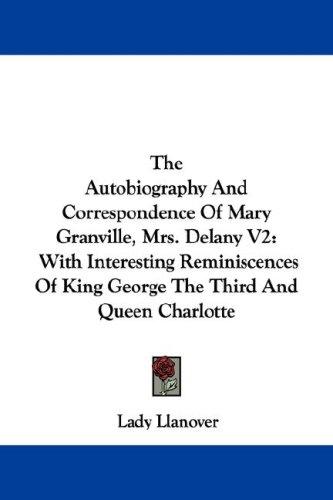 Cover for The Autobiography And Correspondence Of Mary Granville, Mrs. Delany V2