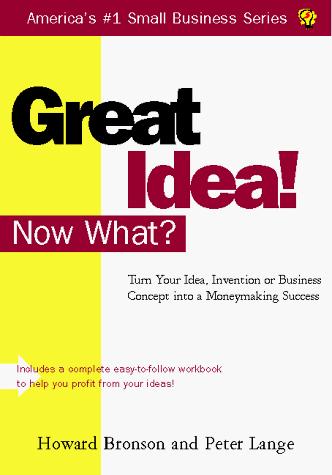 Cover for Great Idea! Now What? (Small Business Sourcebooks)