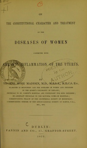Cover for On the constitutional character and treatment of the diseases of women connected with chronic inflammation of the uterus