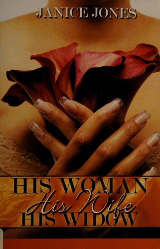 Cover for His woman, his wife, his widow