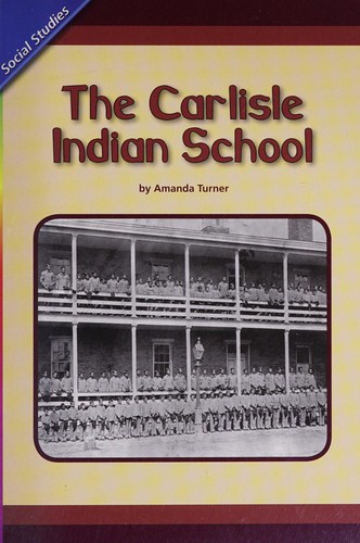 Cover for The Carlisle Indian School