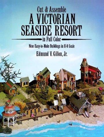 Cover for Cut and Assemble Victorian Seaside Resort (Cut & Assemble Buildings in H-O Scale)
