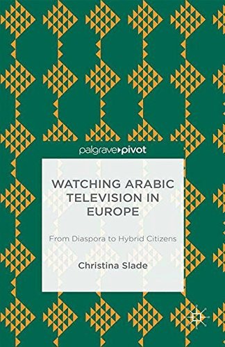 Cover for Watching Arabic Television in Europe