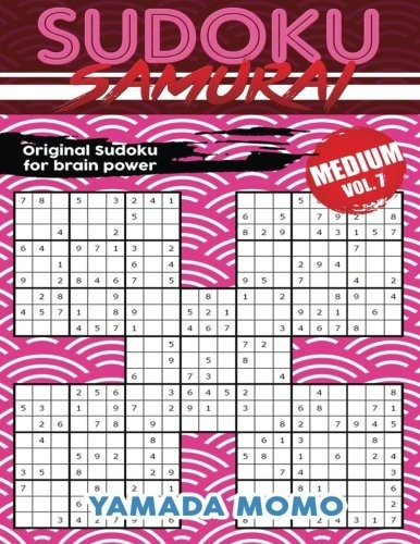Cover for Sudoku Samurai Medium: Original Sudoku For Brain Power Vol. 7: Include 500 Puzzles Sudoku Samurai Medium Level (Medium Level Sudoku Samurai For Brain Power) (Volume 7)