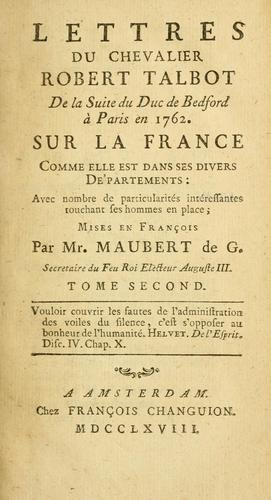 Cover for Lettres du chevalier Robert Talbot [pseud.] de la suite du duc de Bedford à Paris en 1762