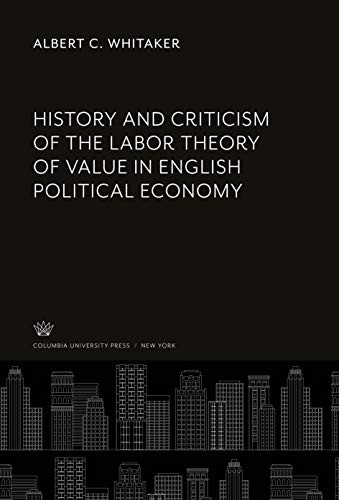 Cover for History and Criticism of the Labor Theory of Value in English Political Economy