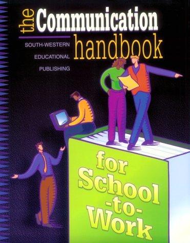 Cover for The Communication Handbook for School-to-Work