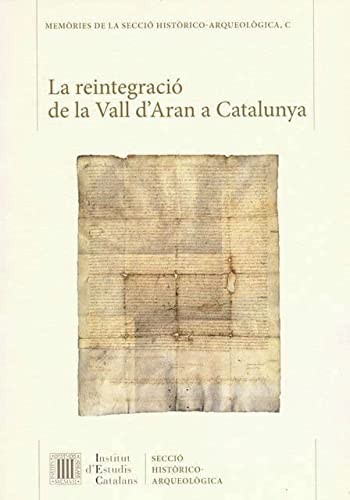 Cover for La Reintegració de la Vall d'Aran a Catalunya