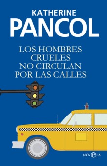 Cover for Los hombres crueles no circulan por las calles