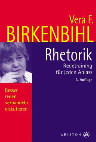 Cover for Rhetorik. Redetraining für jeden Anlaß. Besser reden, verhandeln, diskutieren.