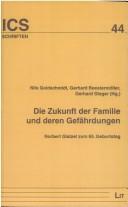 Cover for Die Zukunft der Familie und deren Gefährdungen