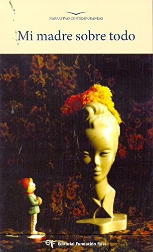 Cover for Mi madre sobre todo