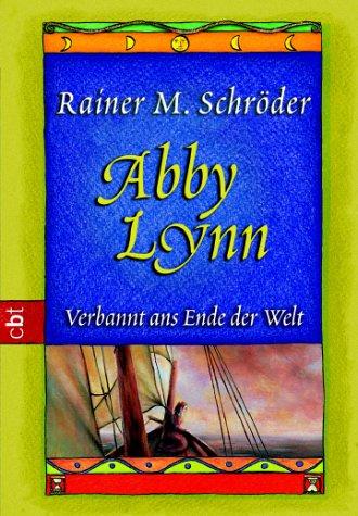 Cover for Abby Lynn. Verbannt ans Ende der Welt.