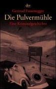Cover for Die Pulvermühle. Eine Kriminalgeschichte.
