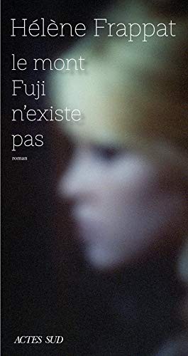 Cover for Le mont Fuji n'existe pas