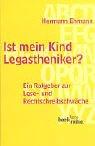 Cover for Ist mein Kind Legastheniker? Ein Ratgeber zur Lese- und Rechtschreibschwäche.