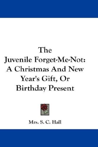 Cover for The Juvenile Forget-Me-Not