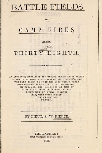Cover for Battle fields and camp fires of the thirty-eighth