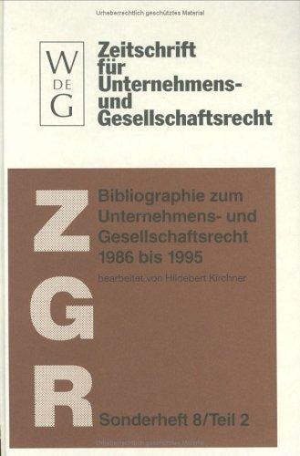 Cover for Bibliographie Zum Unternehmens Und Gesellschaftsrecht 1986-1995