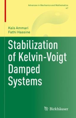 Cover for Stabilization of Kelvin-Voigt Damped Systems
