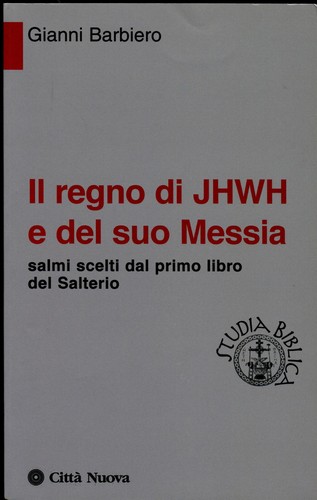 Cover for Il regno di JHWH e del suo Messia