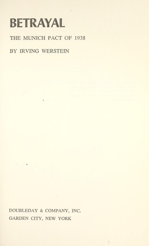 Cover for Betrayal: the Munich pact of 1938.