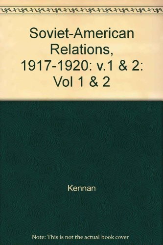 Cover for Soviet-American Relations, 1917-1920: Russia Leaves the War 