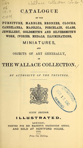 Cover for Catalogue of the furniture, marbles, bronzes, clocks, candelabra, majolica, porcelain, glass, jewelery, goldsmith's and silversmith's work, ivories, medals, illuminations, miniatures, and objects of art generally, in the Wallace collection