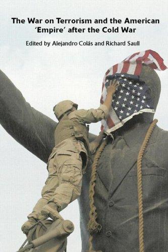 Cover for THE WAR ON TERRORISM AND THE AMERICAN 'EMPIRE' AFTER THE COLD WAR
