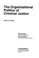 Cover for The organizational politics of criminal justice
