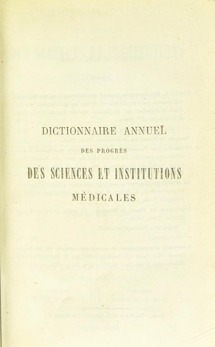 Cover for Dictionnaire annuel des progr©·s des sciences et institutions m©♭dicales