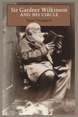 Cover for Sir Gardner Wilkinson and His Circle
