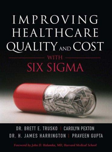 Cover for Improving Healthcare Quality and Cost with Six Sigma