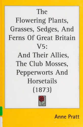 Cover for Flowering plants, grasses, sedges, and ferns of great britain v5